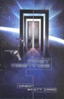 Orson Scott Card: First Meetings (Hardcover, 2002, Subterranean)