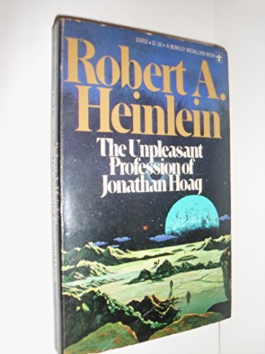 Robert Anson Heinlein: The Unpleasant Profession of Jonathan Hoag (1976, Berkley Books)