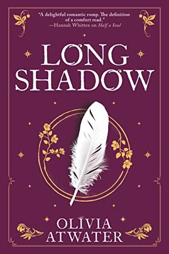 Olivia Atwater: Longshadow (2022, Orbit)