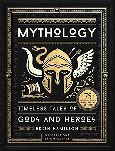 Edith Hamilton, Jim Tierney: Mythology (Hardcover, 2017, Black Dog & Leventhal, Black Dog & Leventhal Publishers)