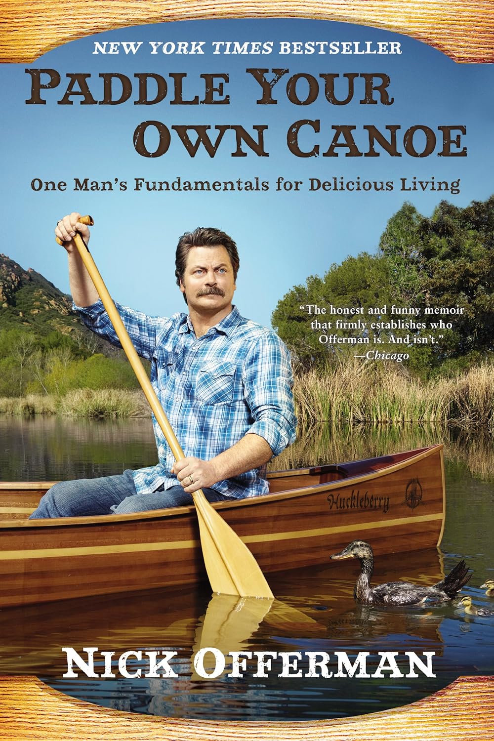 Nick Offerman: Paddle Your Own Canoe (EBook)