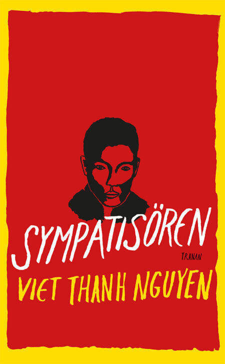 Viet Thanh Nguyen: Sympatisören (Paperback, Svenska language, 2019, Bokförlaget tranan)