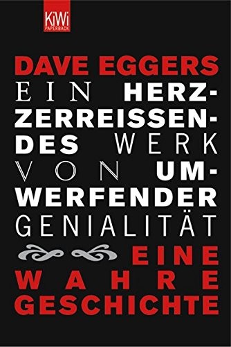 Dave Eggers: Ein herzzerreißendes Werk von umwerfender Genialität (Paperback, 2005, Kiepenheuer & Witsch GmbH)