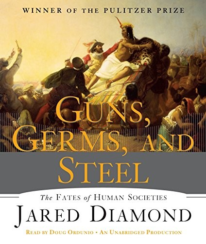 Jared Diamond, Doug Ordunio: Guns, Germs, and Steel (AudiobookFormat, Random House Audio)