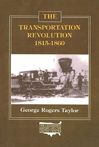 George R. Taylor: The Transportation Revolution, 1815-60 (1977)