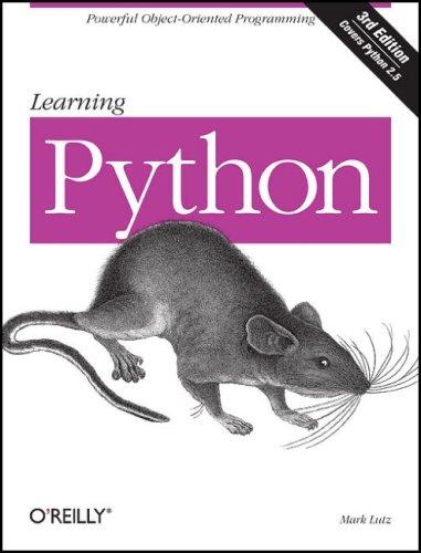 Mark Lutz: Learning Python (Paperback, 2007, O'Reilly Media)