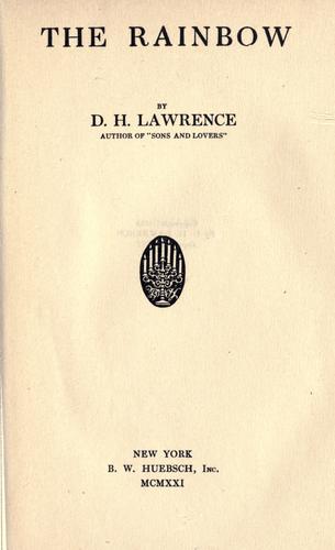 David Herbert Lawrence: The rainbow (1921, B. W. Huebsch, Inc.)