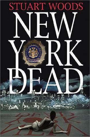 Stuart Woods: New York Dead (Hardcover, 2001, Stealth Press)