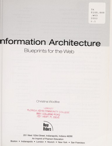 Christina Wodtke: Information architecture (Paperback, 2003, New Riders)