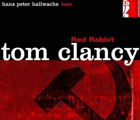 Tom Clancy, Hans Peter Hallwachs: Red Rabbit (AudiobookFormat, German language, 2003, Ullstein Hoerbuch)