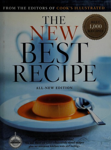 John Burgoyne, Carl Tremblay, Daniel Van Ackere: The new best recipe (2004, America's Test Kitchen)