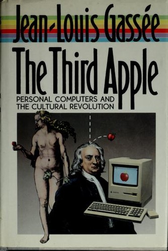 Jean-Louis Gassée: The third apple (1987, Harcourt Brace Jovanovich, Harcourt)