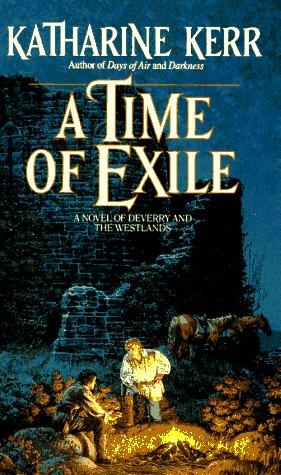 Katharine Kerr: A Time of Exile (Deverry Series, Book Five) (Paperback, 1992, Spectra)