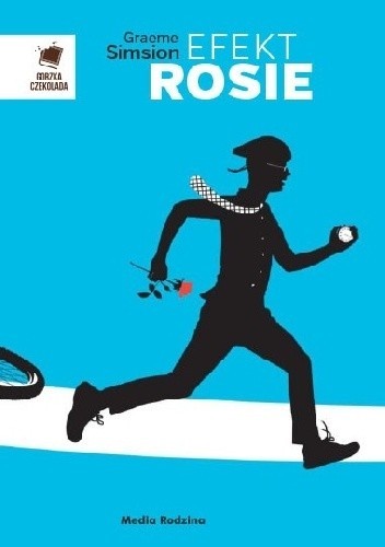 Graeme C. Simsion, Graeme Simsion: Efekt Rosie (2016, Media Rodzina)