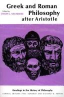 Jason L. Saunders: Greek and Roman philosophy after Aristotle (1966, Free Press, Collier-Macmillan)