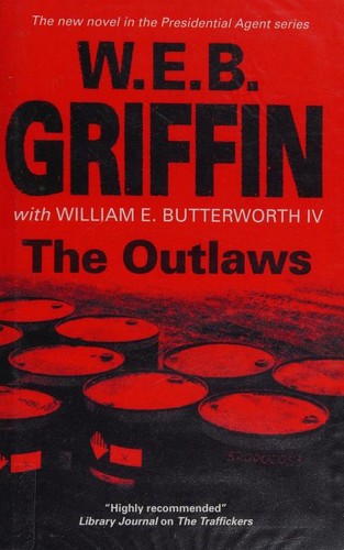 William E. Butterworth III, William E. Butterworth IV, William E., IV Butterworth: The Outlaws (2011, Severn House)