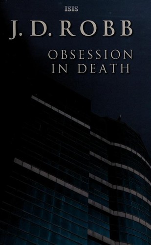 Nora Roberts: Obsession in death (2015, Isis)