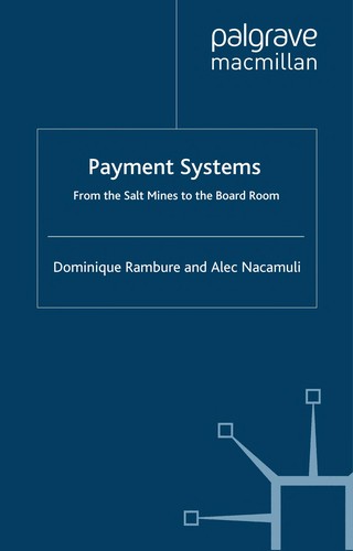 Dominique Rambure: Payment systems (2008, Palgrave Macmillan)