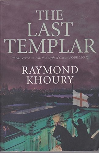 Raymond Khoury: The Last Templar (Paperback, Pan MacMillan)