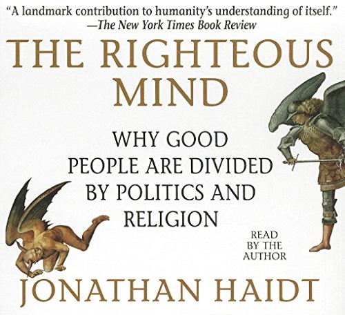 Jonathan Haidt: The Righteous Mind (AudiobookFormat, 2012, Gildan Media)