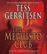 Tess Gerritsen: The Mephisto Club (AudiobookFormat, 2006, Random House Audio)