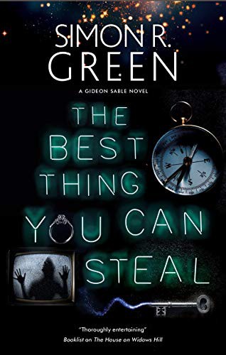 Simon R. Green: The Best Thing You Can Steal (Hardcover, Severn House Publishers)