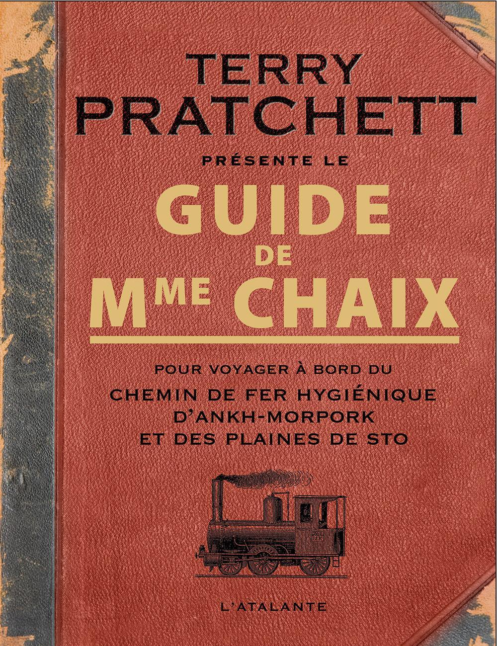 Terry Pratchett: Le Guide de Mme Chaix (French language, 2015, L'Atalante)