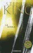 La Niebla (Paperback, Spanish language, 2006, Debolsillo)