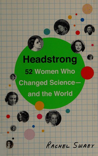 Rachel Swaby: Headstrong (2015, Broadway Books)