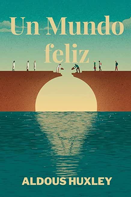 Aldous Huxley: Un Mundo Feliz (EBook, Español language, 2021, Titivillus)