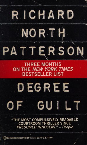 Richard North Patterson: DEGREE OF GUILT. (1992)