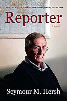 Hersh, Seymour M.: Reporter (2019, Penguin Books, Limited)