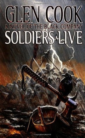 Glen Cook: Soldiers Live (Chronicles of The Black Company) (Paperback, 2001, Tor Fantasy)