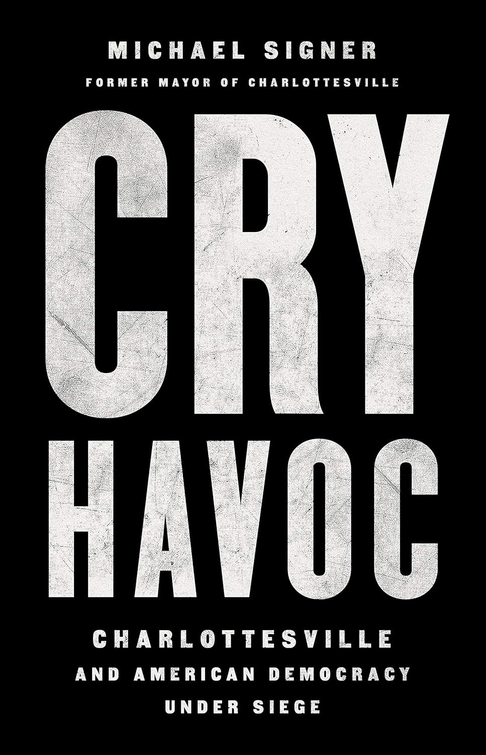 Michael Signer: Cry Havoc (Hardcover, 2020, PublicAffairs)