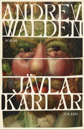 Andrev Walden: Jävla karlar (Swedish language, 2023, Polaris)