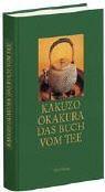 Okakura Kakuso, Okakura Kakuzō, Irmtraud Schaarschmidt-Richter: Das Buch vom Tee (Hardcover, German language, 2002, Insel)