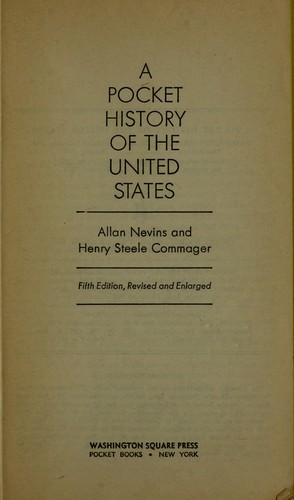 Allan Nevins: A pocket history of the United States (1966, Washington Square press)