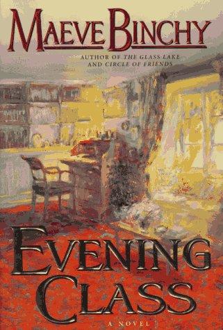 Maeve Binchy: Evening class (1996, Delacorte Press)