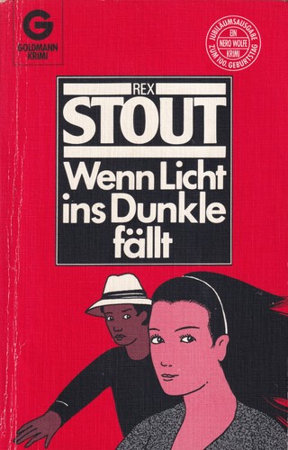 Rex Stout: Wenn Licht ins Dunkle fällt (German language, 1986, Goldmann Verlag)