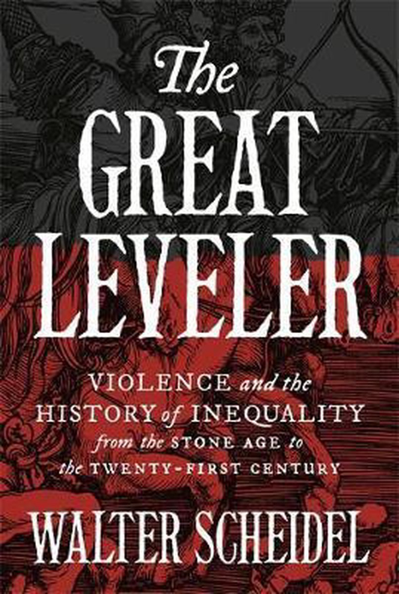 Walter Scheidel: The Great Leveler (2017)