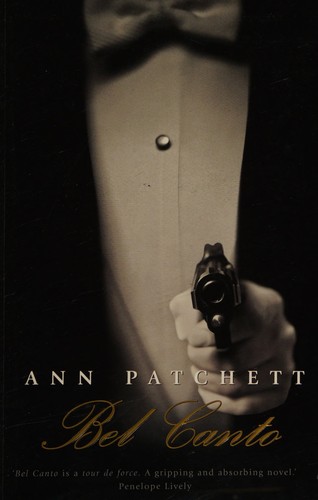 Ann Patchett: Bel Canto (2001, HarperCollins Publishers Limited)