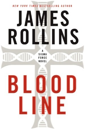 James Rollins: Bloodline (Hardcover, 2012, HarperCollins)