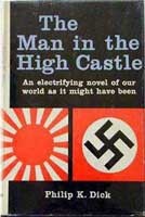 Philip K. Dick: The man in the high castle (1962, Putnam)