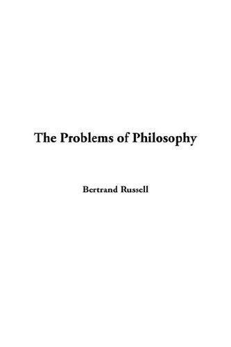 Bertrand Russell: The Problems of Philosophy (2005)