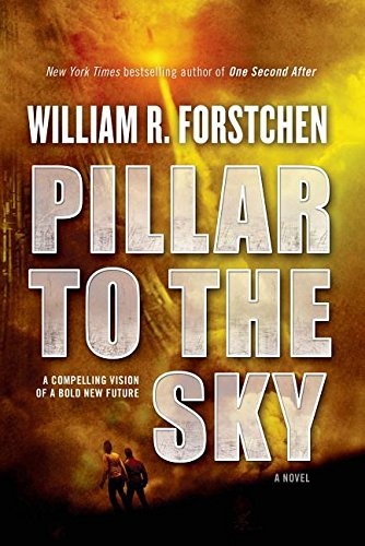 William R. Forstchen: Pillar to the Sky (EBook, Tor Books)