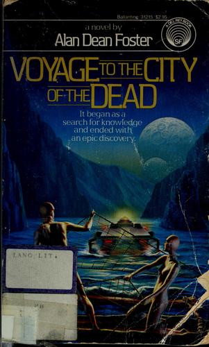 Alan Dean Foster: Voyage to the City of the Dead (Paperback, 1984, Ballantine Books)