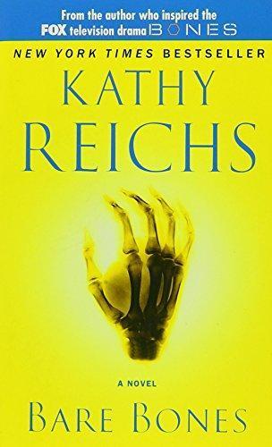 Kathy Reichs: Bare Bones (Temperance Brennan, #6)