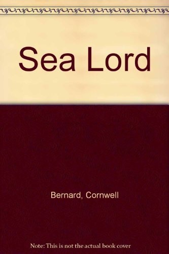 Bernard Cornwell: Sea lord (1994, Hinkler Books, Claremont)