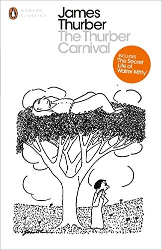 James Thurber: The Thurber Carnival (Paperback, 2014, Penguin Classics)