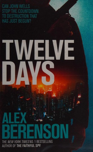 Alex Berenson: Twelve days (2015, Headline)